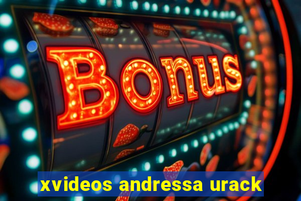 xvideos andressa urack